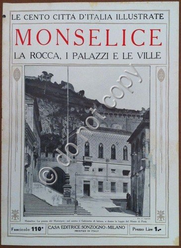 Le cento città d'Italia illustrate - n° 110 - Monselice …
