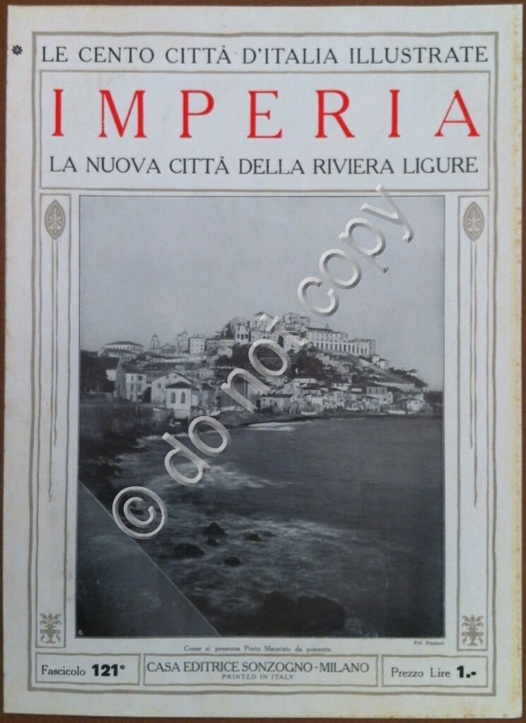 Le cento citt d'Italia illustrate - n 121 - Imperia …