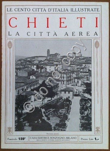 Le cento città d'Italia illustrate - n° 159 - Chieti …