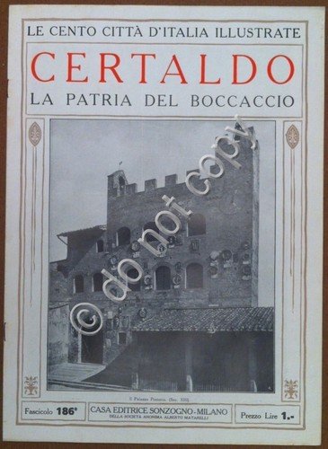 Le cento città d'Italia illustrate - n° 186 - Certaldo …