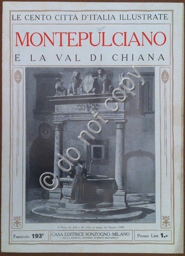 Le cento città d'Italia illustrate - n° 193 - Montepulciano …