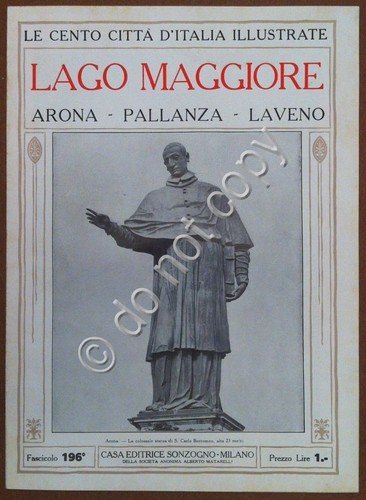 Le cento città d'Italia illustrate - n° 196 Lago Maggiore …