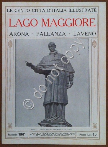 Le cento città d'Italia illustrate - n° 196 Lago Maggiore …