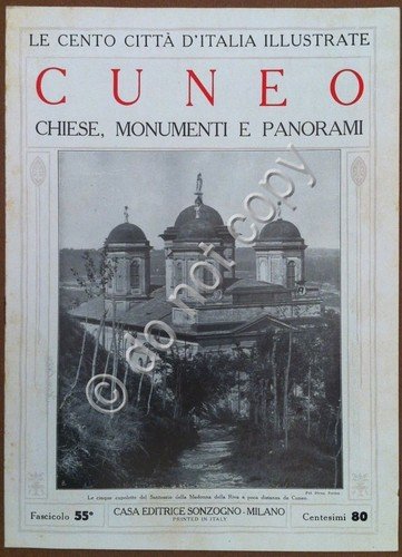 Le cento città d'Italia illustrate - n° 55 - Cuneo …