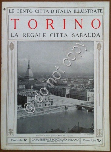 Le cento città d'Italia illustrate - n° 6 - Torino …
