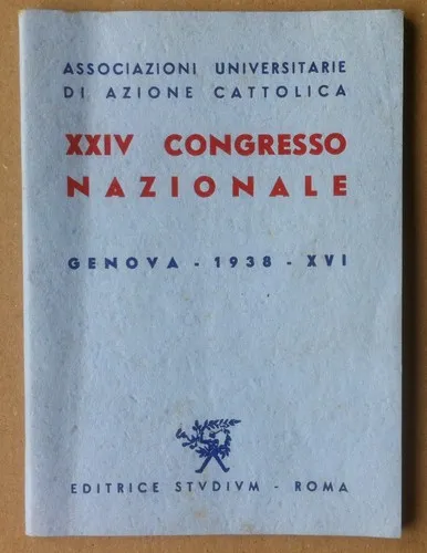Libretto - Associazioni Universitarie Azione Cattolica - XXIV Congresso 1938