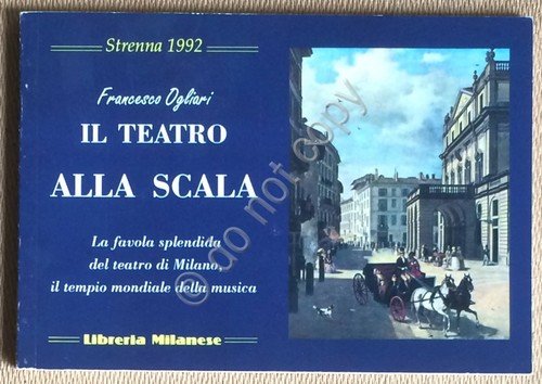 Libretto - Ogliari - Il Teatro alla Scala - Libreria … | Immagine principale