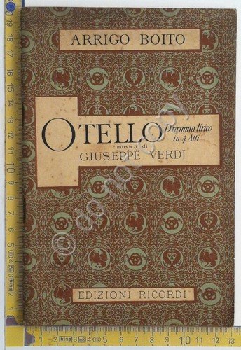Libretto d'opera - Arrigo Boito - Otello - Giuseppe Verdi …