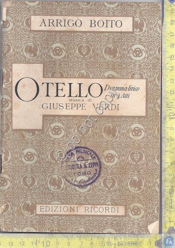 Libretto Opera - Arrigo Boito - Otello - G. Verdi …