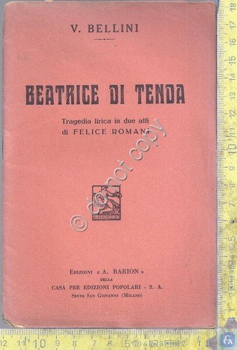 Libretto Opera - Beatrice di Tenda - Bellini - Ed. …