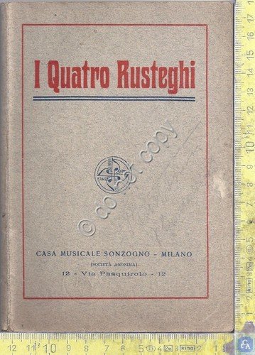 Libretto Opera - I quattro Rusteghi - W. Ferrari - 1923