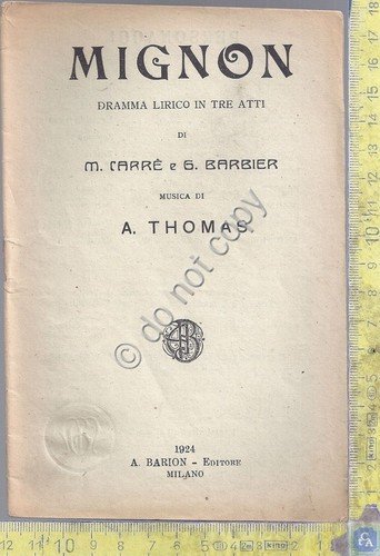 Libretto Opera - Mignon - Carrè - Barbier - A. …