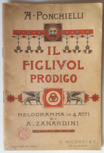 Libretto Opera - Ponchielli - Il Figliuol Prodigo Melodramma Zanard …