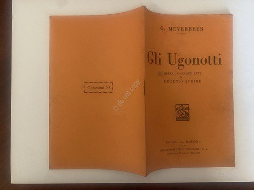 Libretto Opera Meyerbeer Gli Ugonotti Ed. Barion 1933 | Immagine principale