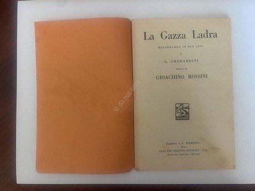 Libretto Opera Rossini La Gazza Ladra Ed. Barion 1933 | Immagine Gallery 2