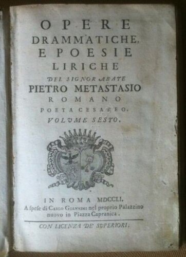 Libro book - Opere del Sig. Pietro Metastasio, poeta Cesareo …
