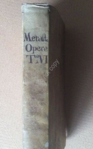 Libro book - Opere del Sig. Pietro Metastasio, poeta Cesareo …