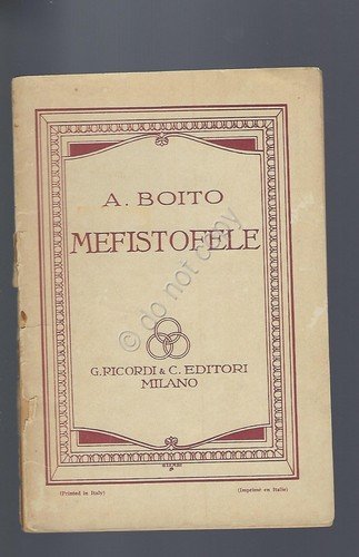 Mefistofele A. Boito Opera Lirica Libretto Ed Ricordi