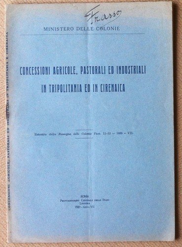 Ministero Colonie - Concessioni agricole pastorali industriali Tripolitania 1929 | Immagine principale
