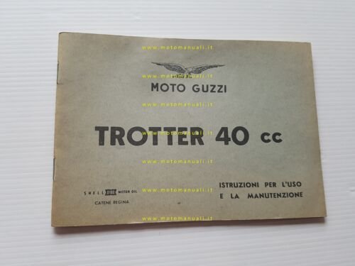 Moto Guzzi Trotter 40 III ed. manuale uso manutenzione libretto …