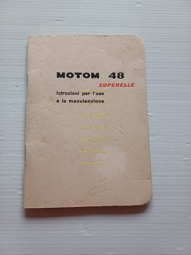 Motom 48 Superelle 1957 manuale uso manutenzione libretto originale italiano