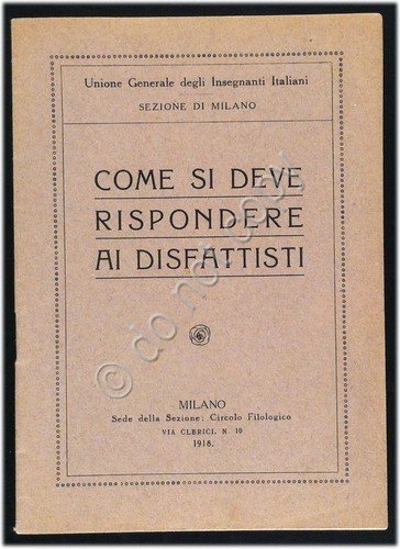 Opuscolo - Come Rispondere ai Disfattisti - Unione Insegnanti Italiani …