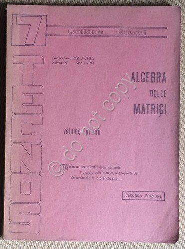 Orecchia Spataro - Algebra delle Matrici 7 - Tecnos - …