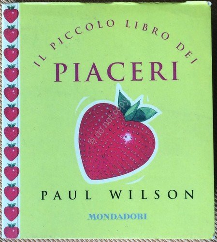 Paul Wilson - Il piccolo libro dei Piaceri - Mondadori … | Immagine principale