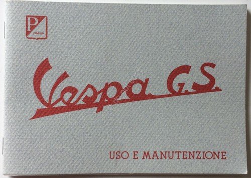 Piaggio - Vespa G.S. - uso e manutenzione - Anastatica | Immagine principale