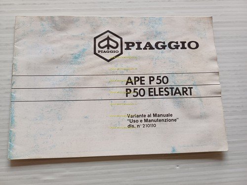 Piaggio APE P 50 Elestart AGGIORNAMENTO manuale uso manutenzione originale