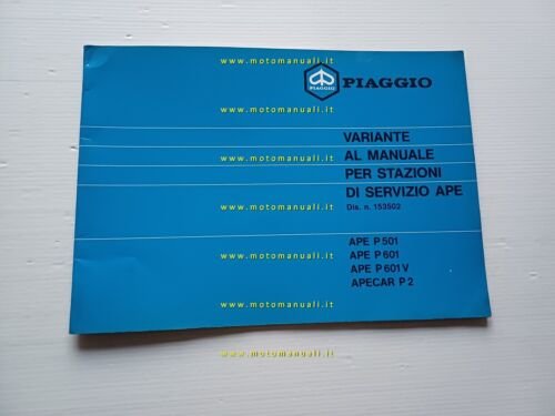 Piaggio Ape P501 P601 Apecar P2 1981 AGGIORNAMENTO-VARIANTI manuale officina