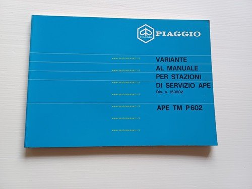 Piaggio APE TM P602 1983 motocarro VARIANTI manuale officina originale