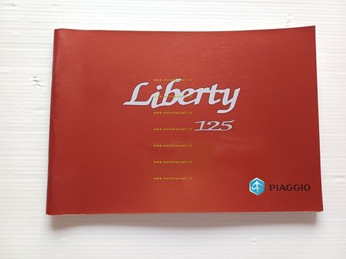 Piaggio Liberty 125 4T manuale uso manutenzione libretto originale n.578289