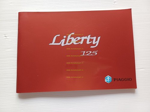 Piaggio Liberty 125 4T manuale uso manutenzione libretto originale n.578528