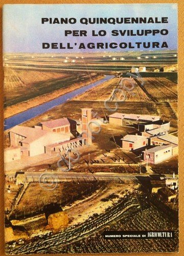 Piano quinquennale per lo sviluppo della Agricoltura - Mariano Rumor … | Immagine principale