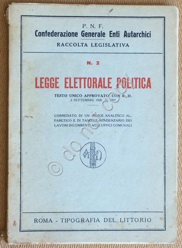 PNF - Raccolta Legislativa - Legge Elettorale Politica - 1928 | Immagine principale