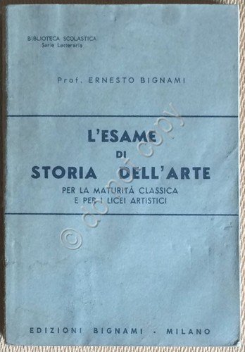 Prof. Ernesto Bignami - L'Esame di Storia dell'Arte - 1965