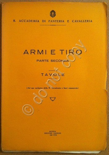 Regia Accademia Fanteria Cavalleria - Armi e Tiro - Parte … | Immagine principale