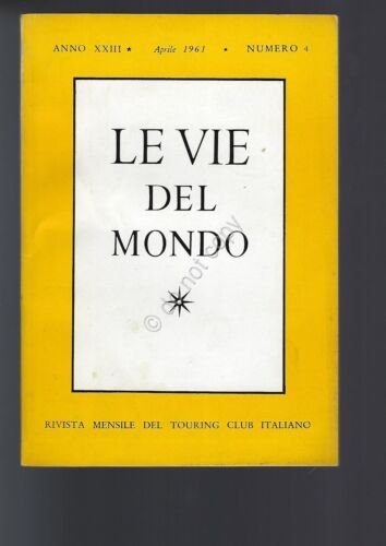 Rivista Le Vie del Mondo Aprile 1961 n.2 TCI Bahama …