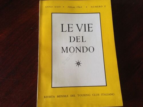 Rivista Le Vie del Mondo Febbraio 1962 n.2 TCI Costa …