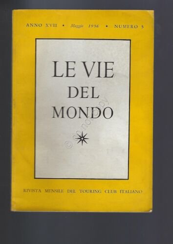 Rivista Le Vie del Mondo Maggio 1956 n.5 TCI Elgoland …