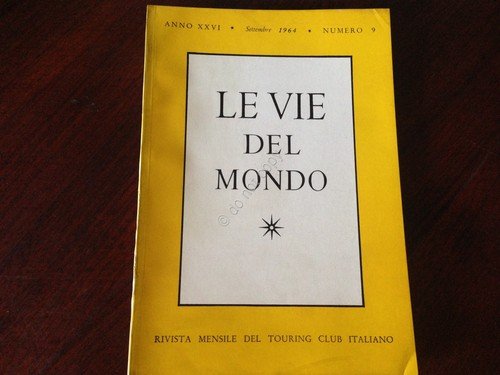 Rivista Le Vie del Mondo Settembre 1964 n. 9 TCI … | Immagine principale