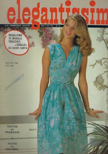 Rivista Magazine Elegantissima n.53 Estate 1981 Ed ibi moda femminile …