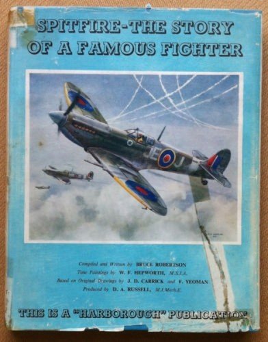 Robertson - Spitfire - The Story of a Famous Fighter …