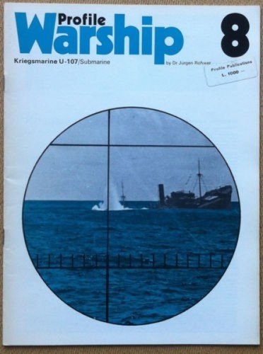 Rohwer - Warship Profile #8 - Kriegsmarine U-107 - Profile …