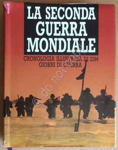 Salmaggi e Pallavicini - La Seconda Guerra Mondiale - Edizione … | Immagine principale