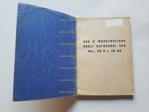 SPA Fiat Autocarro mod. 38 R-RA 1940 manuale uso manutenzione …