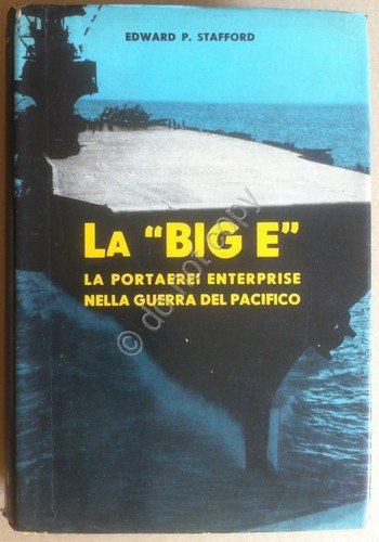 Stafford - La BIG E - Portaerei Enterprise - Baldini … | Immagine principale