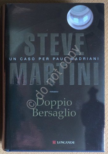 Steve Martini - Doppio bersaglio - Longanesi - 2006 | Immagine principale