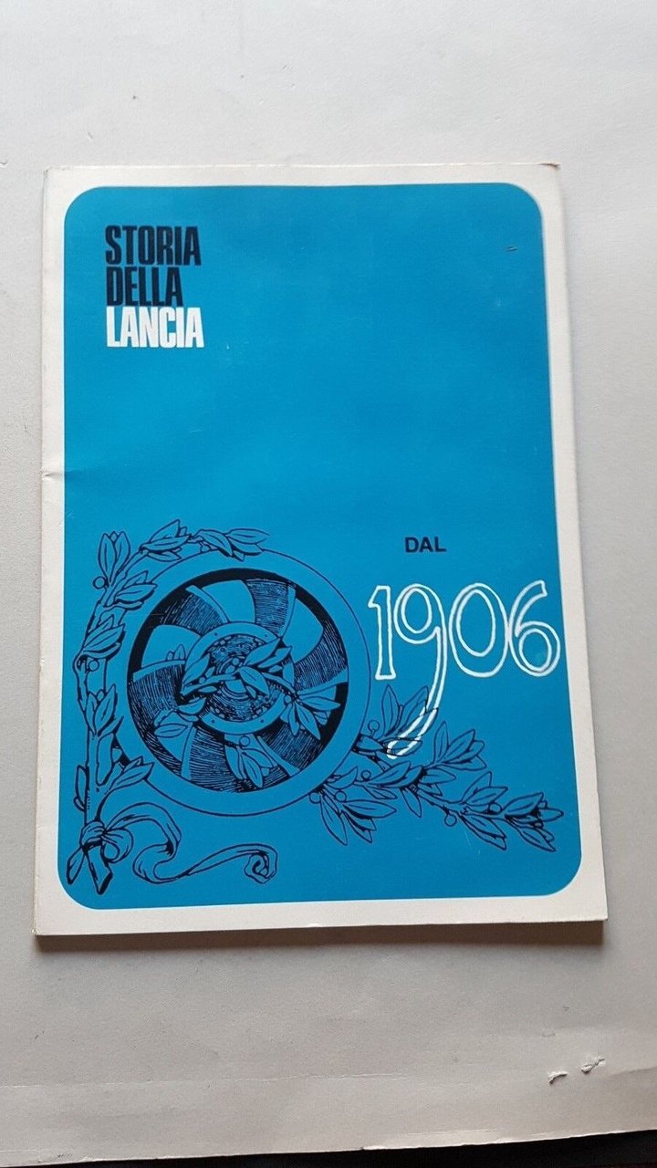 Storia della Lancia 1906-1969 Rivista Lancia 1974